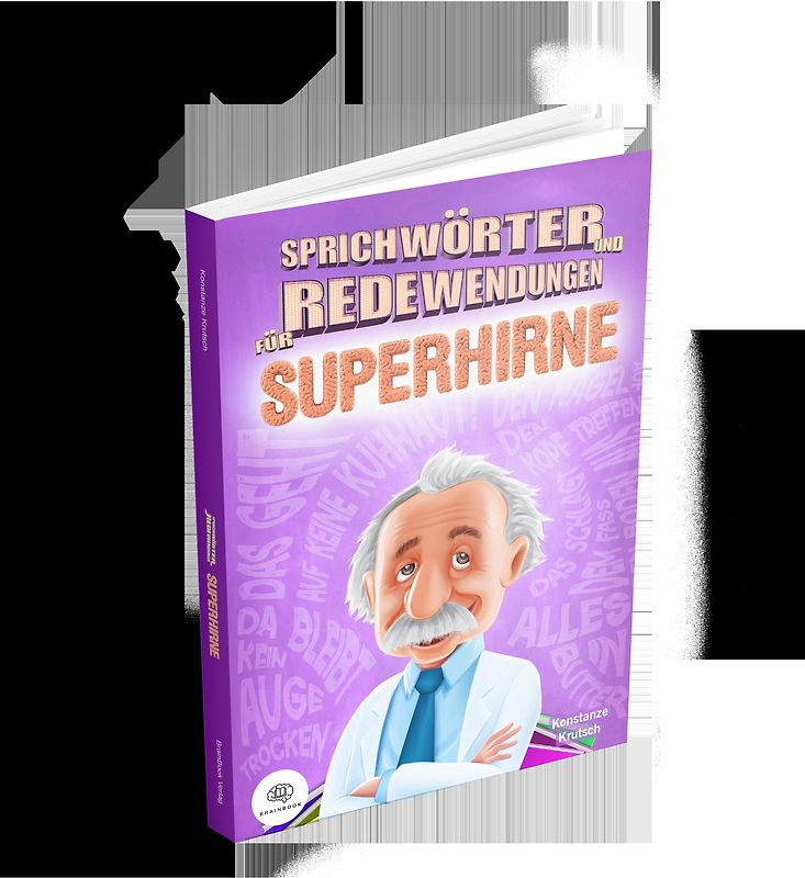 Sprichwörter und Redewendungen für Superhirne