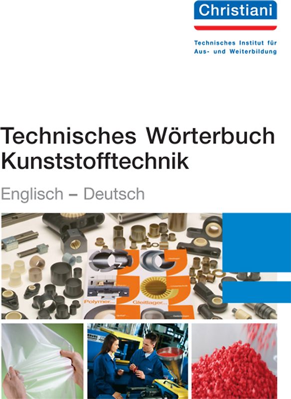 Technisches Wörterbuch Kunststofftechnik