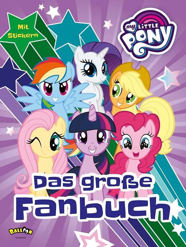 My Little Pony - Das große Fanbuch