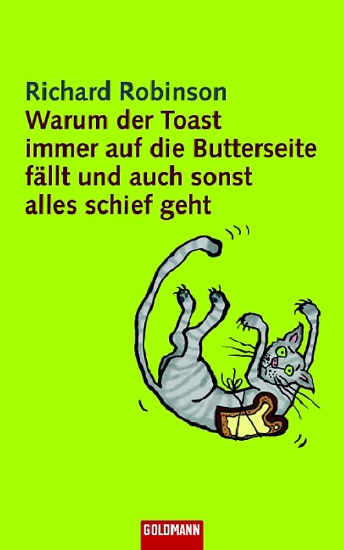 Warum der Toast immer auf die Butterseite fällt und auch sonst alles schief geht