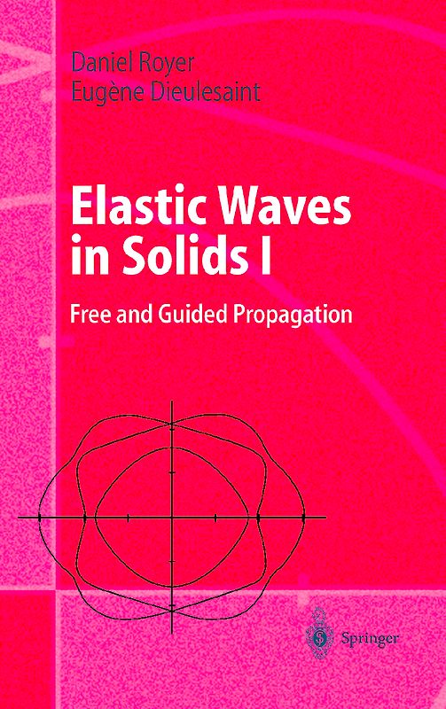 Elastic Waves in Solids I
