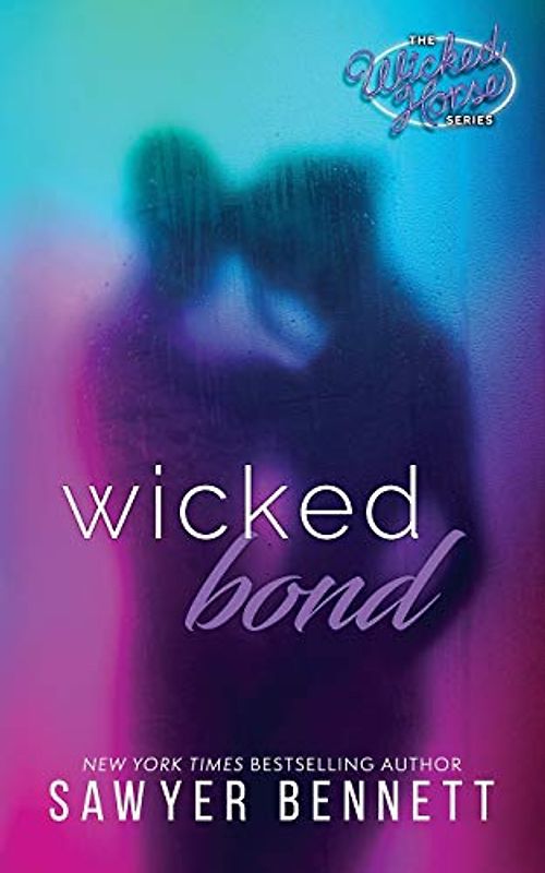Wicked Bond (The Wicked Horse Series, Band 5)