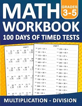 Math Workbook 100 Days of Timed Tests Multiplication And Division Grades 3-5 With Answers: 100 Days of Timed Tests Multiplication And Division Double ... Tests Math Book For Classroom or Homeschool