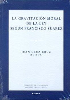 La gravitación moral de la ley según Francisco Suárez