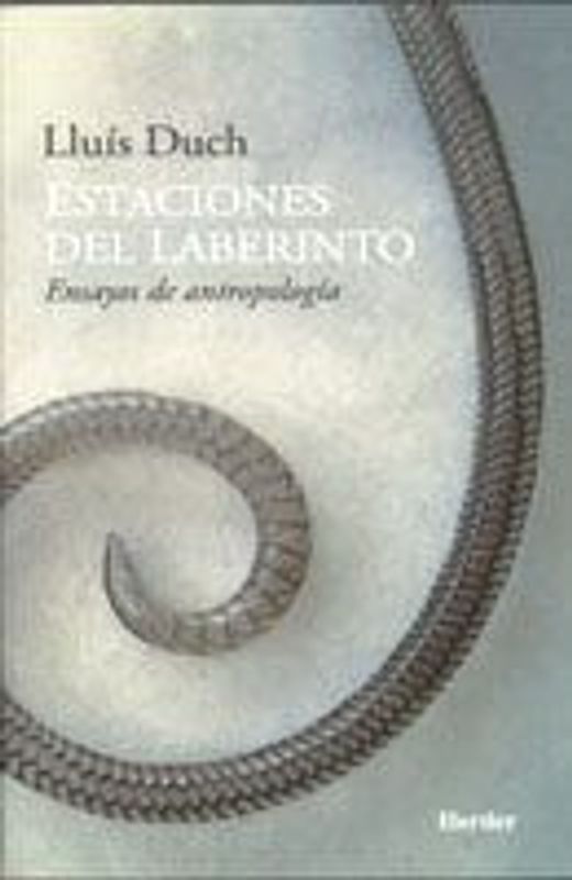 Estaciones del laberinto : ensayos de antropología