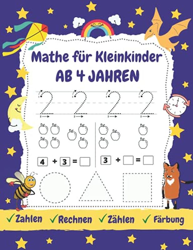Mathe für Kleinkinder Ab 4 Jahren: Übungsheft für den Kindergarten und Vorschule | Zahlen, Rechnen, Zählen, Vergleich, Färbung, und Mehr