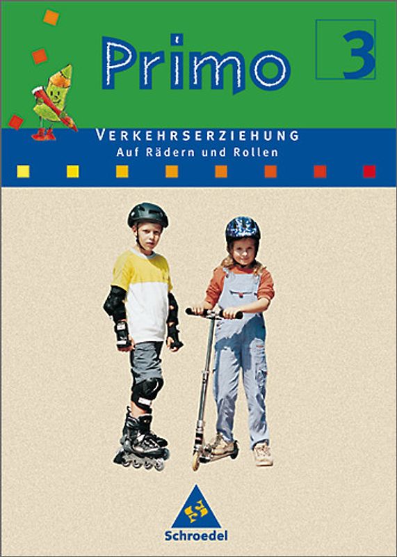 Primo.Verkehrserziehung. Auf Rädern und Rollen: Arbeitsheft 3