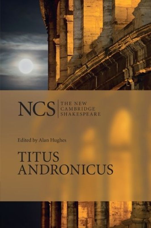 Titus Andronicus (The New Cambridge Shakespeare) - William Shakespeare