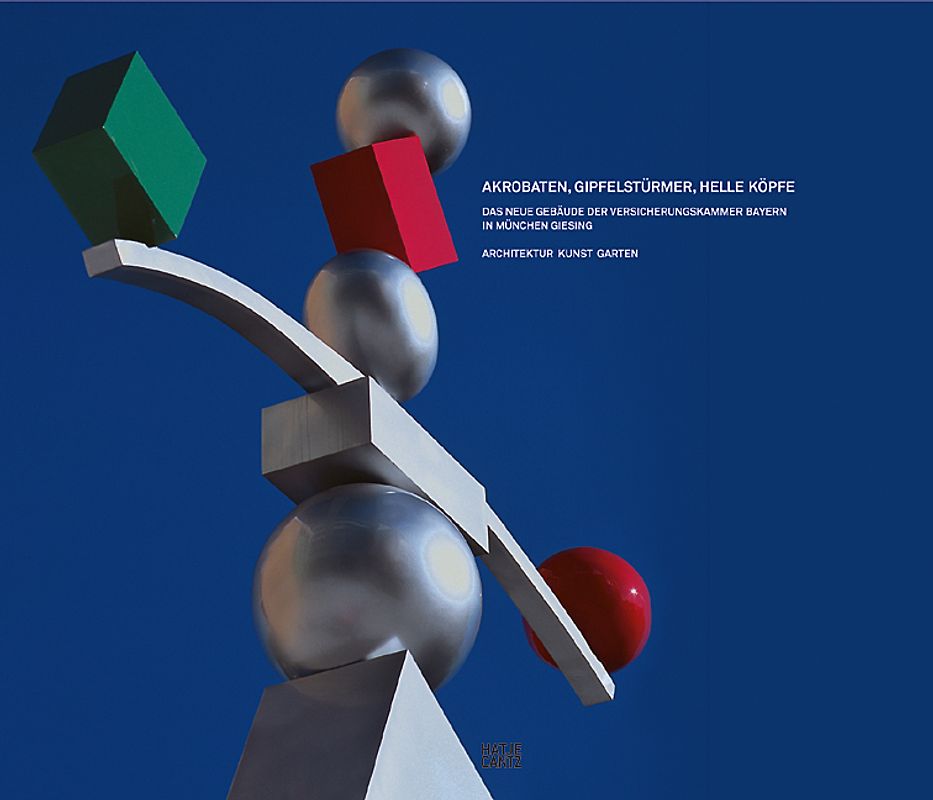 Akrobaten, Gipfelstürmer, helle Köpfe. Das neue Gebäude der Versicherungskammer Bayern in München-Giesing