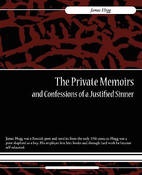 The Private Memoirs and Confessions of a Justified Sinner