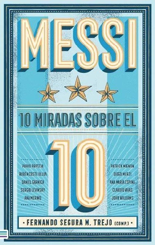 Messi: 10 Miradas Sobre El 10