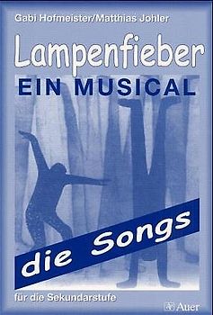 Lampenfieber Ein Musical