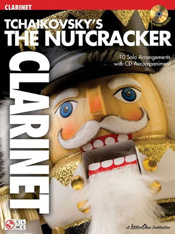Tchaikovsky's the Nutcracker: Clarinet (Play Along (Cherry Lane Music))