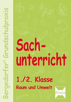 Sachunterricht - 1./2. Klasse, Raum und Umwelt
