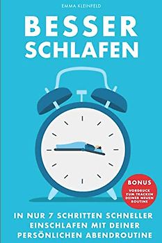 Besser schlafen: In nur 7 Schritten schneller einschlafen mit deiner persönlichen Abendroutine