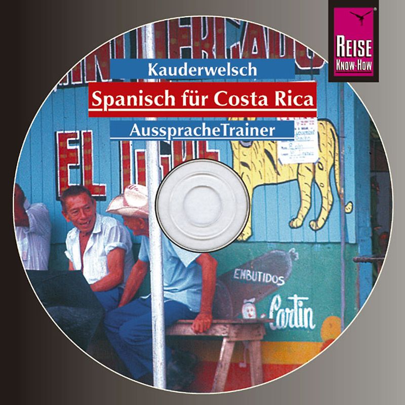 Reise Know-How Kauderwelsch AusspracheTrainer Spanisch für Costa Rica (Audio-CD)