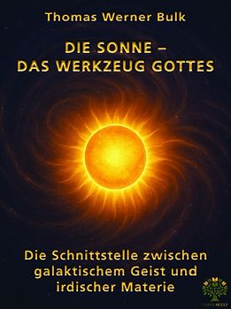 Die Sonne – Das Werkzeug Gottes