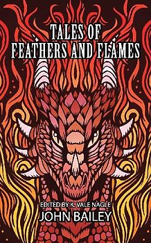 Tales of Feathers and Flames