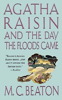 Agatha Raisin and the Day the Floods Came