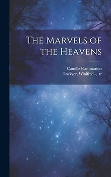 The Marvels of the Heavens
