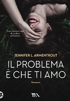 Il problema è che ti amo