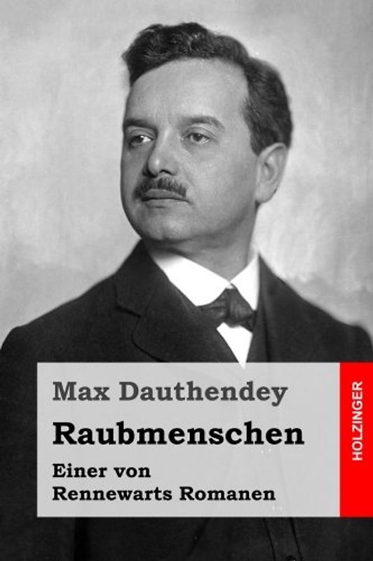 Raubmenschen: Einer von Rennewarts Romanen