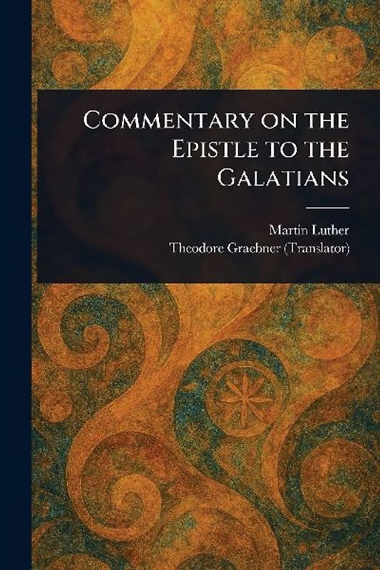 Commentary on the Epistle to the Galatians