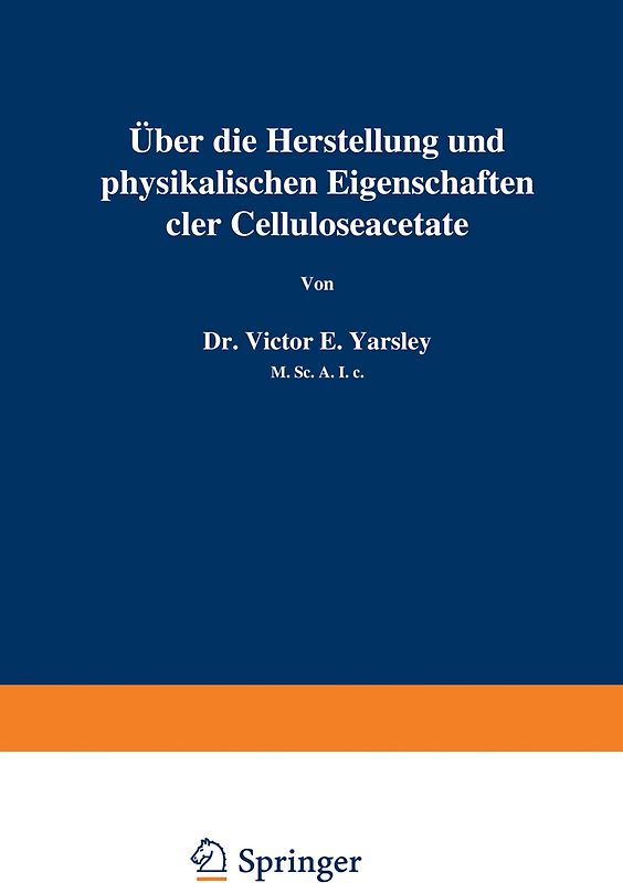 Über die Herstellung und physikalischen Eigenschaften der Celluloseacetate
