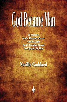 God Became Man and Other Essays