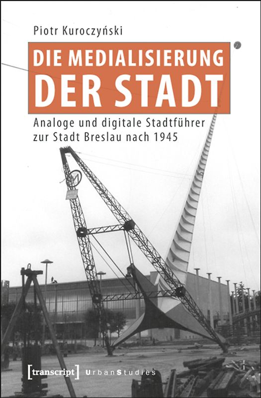 Die Medialisierung der Stadt