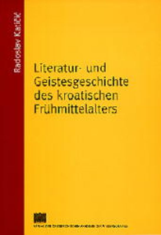 Literatur- und Geistesgeschichte des kroatischen Frühmittelalters