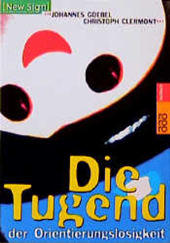 Die Tugend der Orientierungslosigkeit