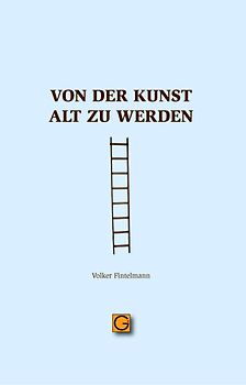 Von der Kunst alt zu werden