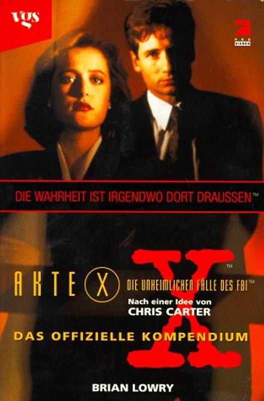 Die Wahrheit ist irdendwo dort draussen. Das offizielle Akte X-Kompendium