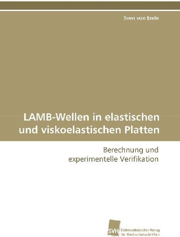 LAMB-Wellen in elastischen und viskoelastischen Platten