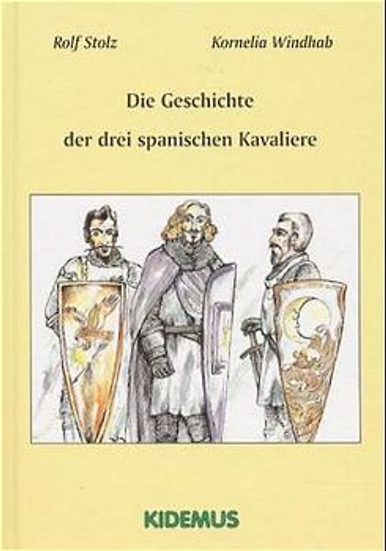 Die Geschichte der drei spanischen Kavaliere