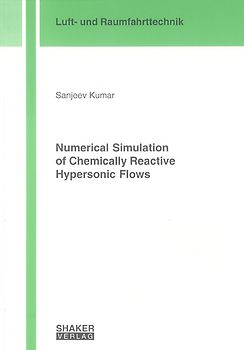Numerical Simulation of Chemically Reactive Hypersonic Flows