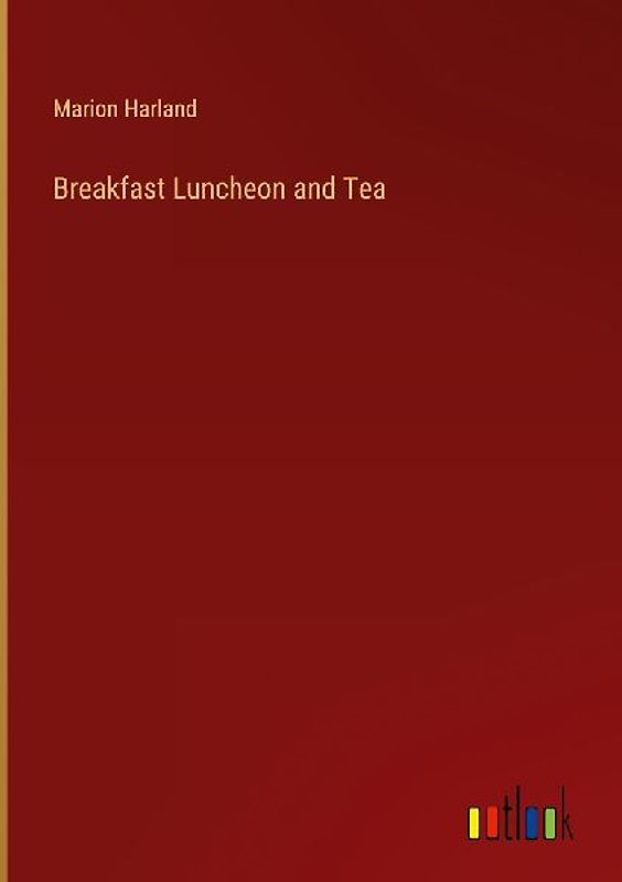 Breakfast Luncheon and Tea