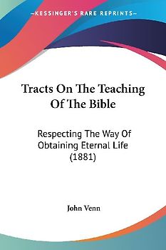 Tracts On The Teaching Of The Bible