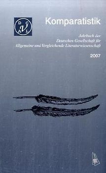 Komparatistik. Jahrbuch der deutschen Gesellschaft für Allgemeine... / Komparatistik