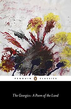 The Georgics: A Poem of the Land (Penguin Classics)