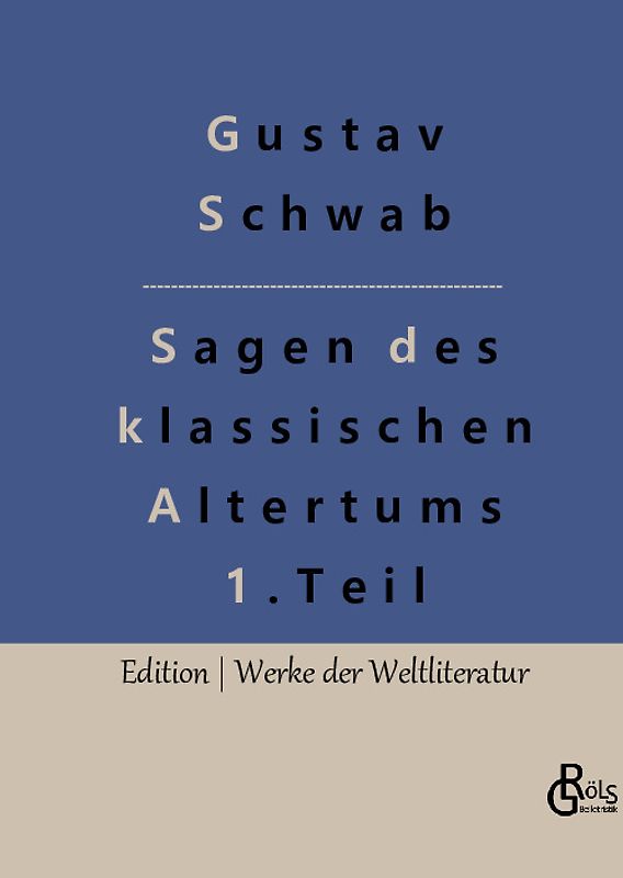 Sagen des klassischen Altertums - Teil 1
