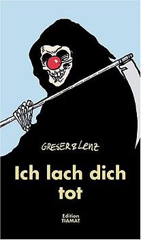 Ich lach dich tot. Cartoons über den Sensenmann