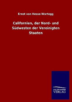 Californien, der Nord- und Südwesten der Vereinigten Staaten