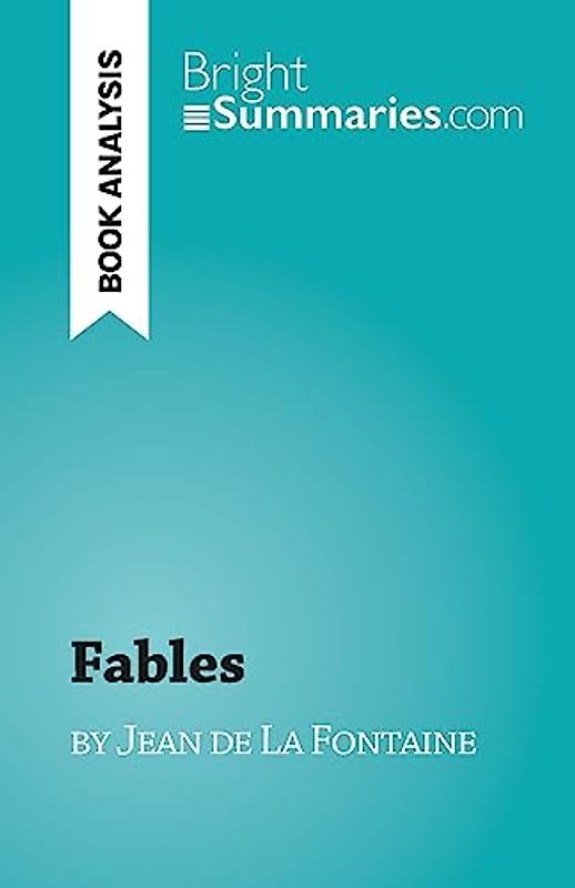 Fables: by Jean de La Fontaine