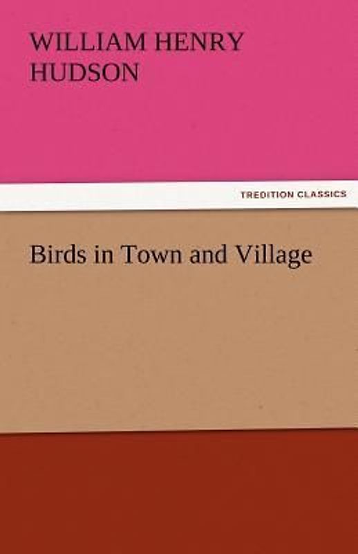 Birds in Town and Village