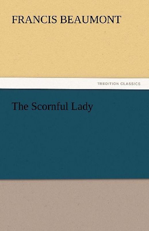 The Scornful Lady