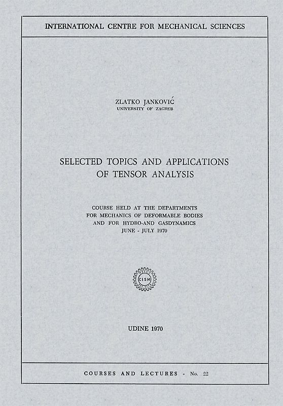 Selected Topics and Applications of Tensor Analysis