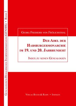 Der Adel der Habsburgermonarchie im 19. und 20. Jahrhundert