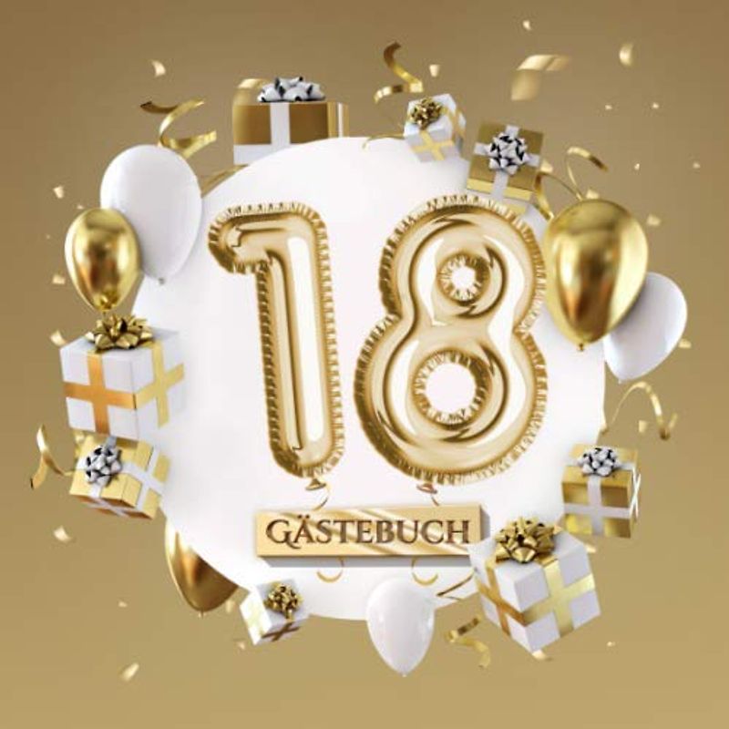 18 Gästebuch: Goldene Deko zum 18.Geburtstag - 18 Jahre Geschenk für Mann oder Frau - Partydeko Gold - Buch für Glückwünsche und Fotos der Gäste